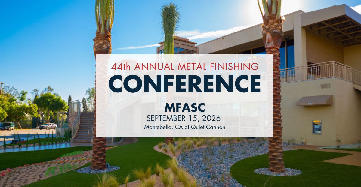 Conference banner announcing the 44th Annual Metal Finishing Conference (MFASC) on September 15, 2026 in Montebello, CA at Quiet Cannon, with a palm-tree landscaped exterior in the background.